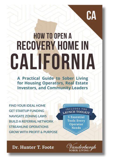 How to Open a Recovery Home in California
