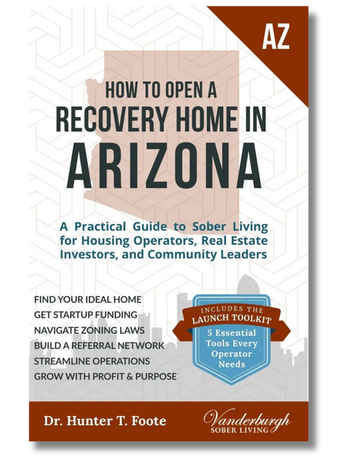 How to Open a Recovery Home in Arizona
