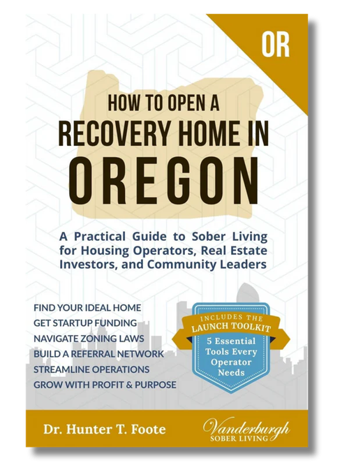 How to Open a Sober House in Oregon