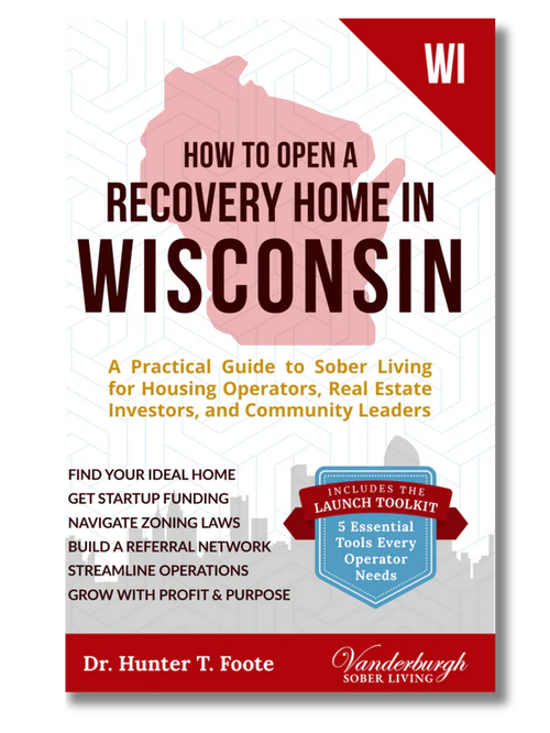 How to Open a Sober House in Wisconsin